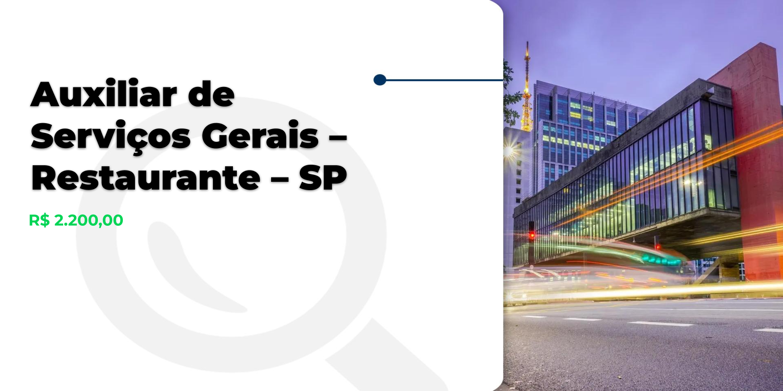Vagas para Auxiliar de Serviços em SP!