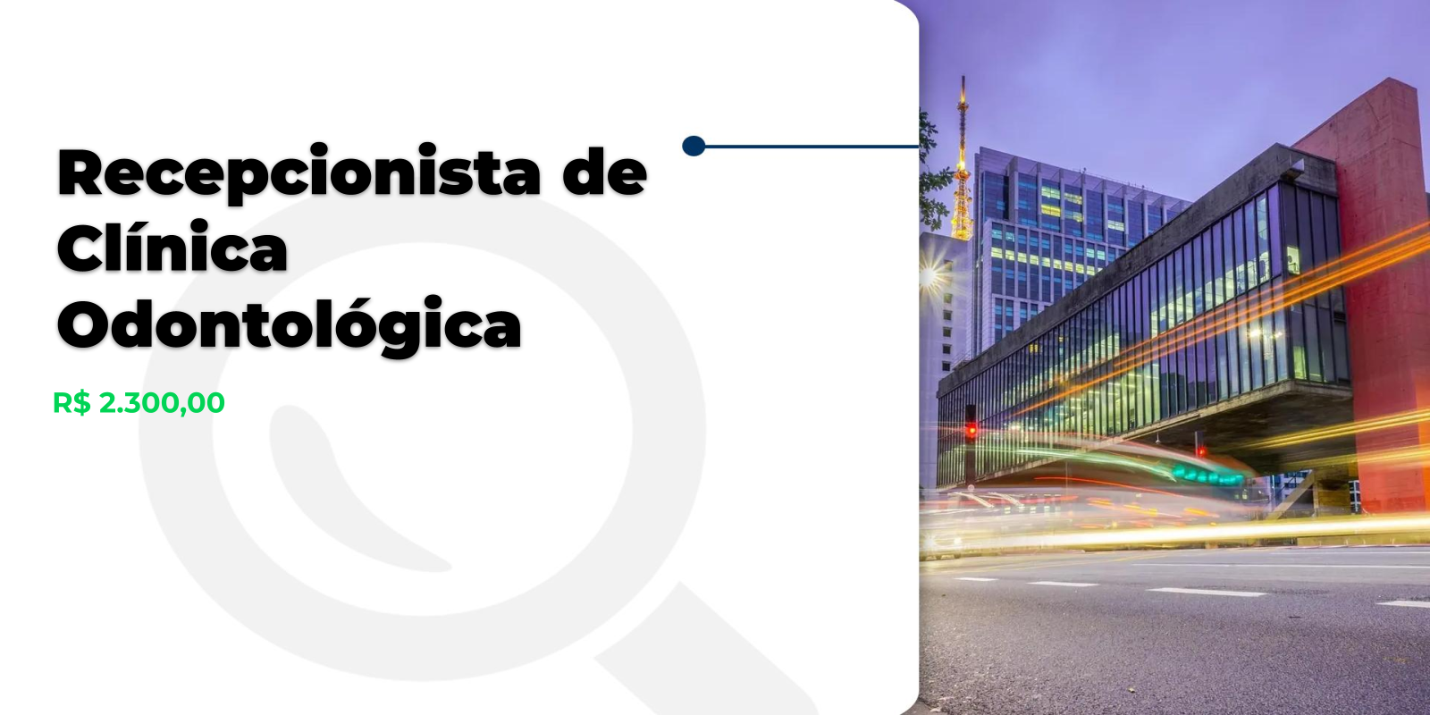 Vaga: Recepcionista em Clínica Odontológica
