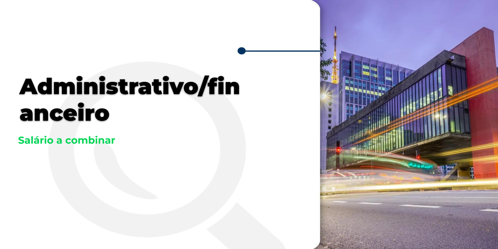 Vaga: Assistente Administrativo Financeiro