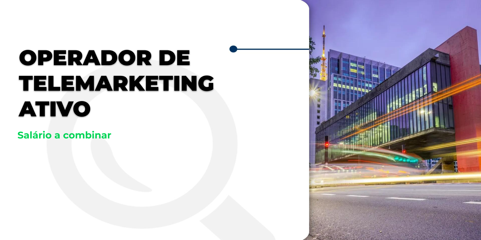Vaga de Telemarketing Ativo na Zona Leste