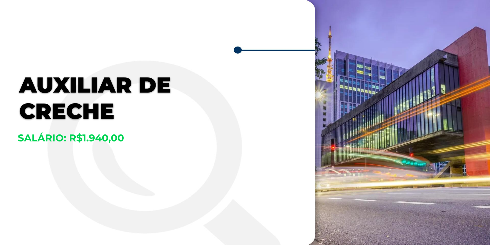 Vaga para Auxiliar de Creche em SP!