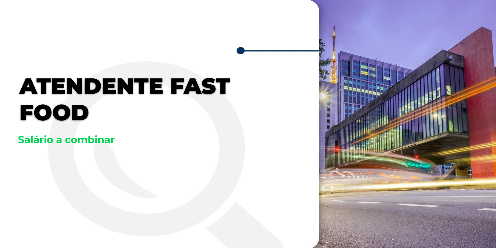 Oportunidade: Atendente Fast Food em SP!