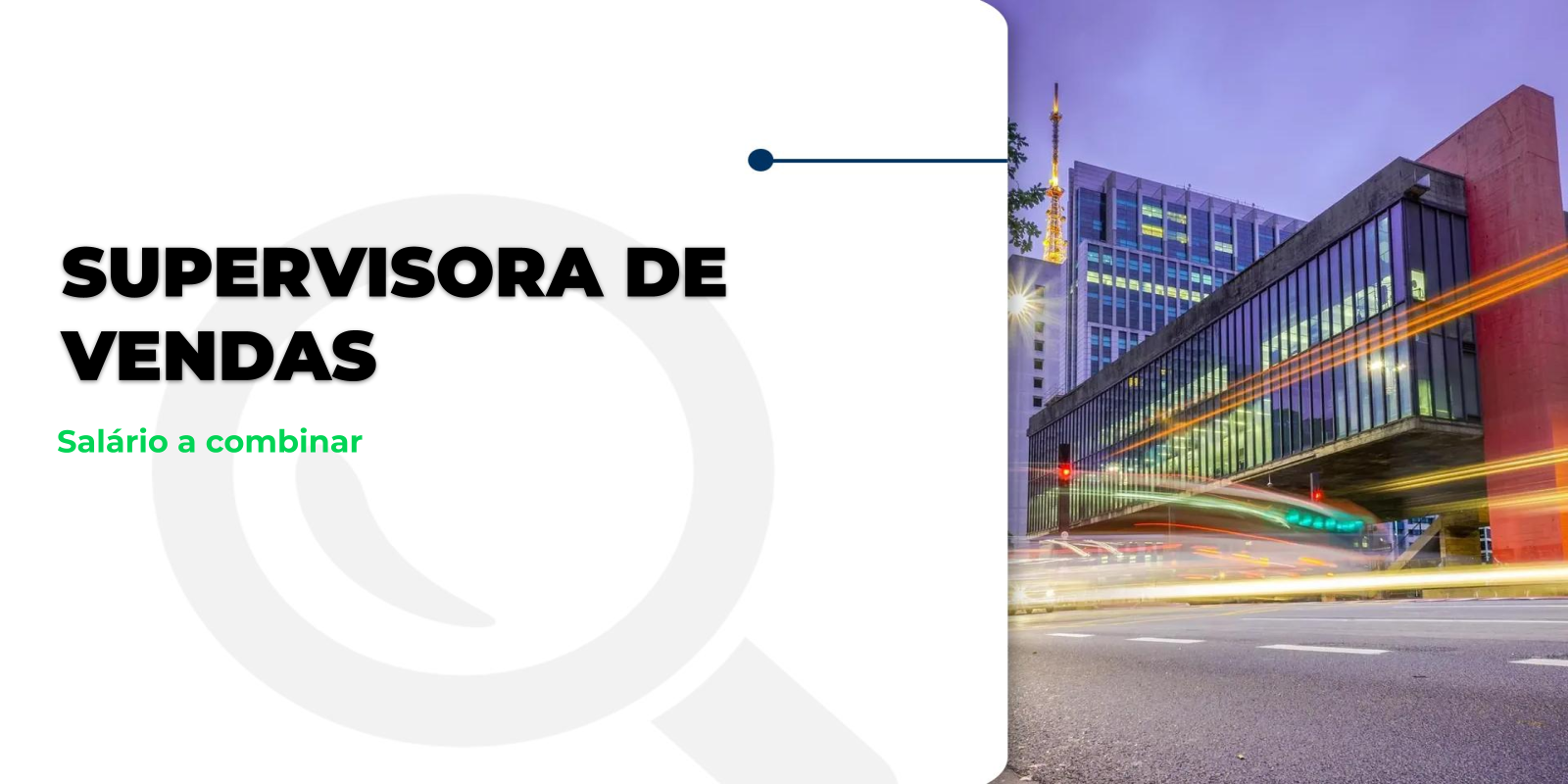 Vaga: Supervisora de Vendas em Campo Belo