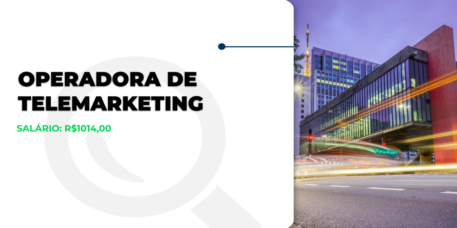 Vaga de Operadora de Telemarketing!