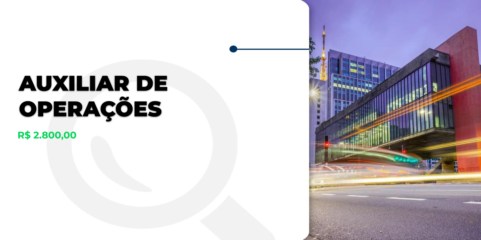 Vaga: Auxiliar de Operações em SP!