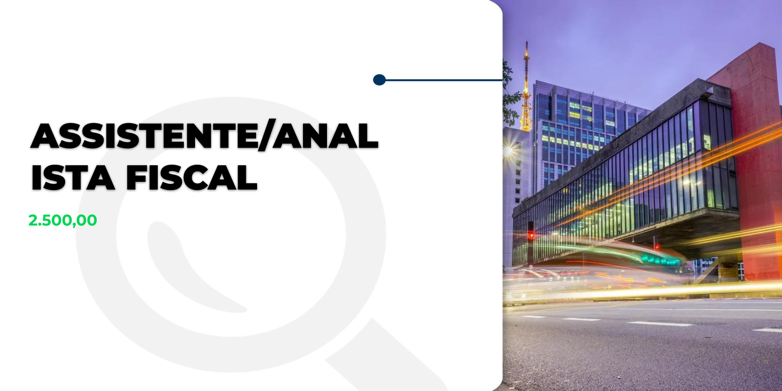 Vaga: Assistente Fiscal em São Paulo