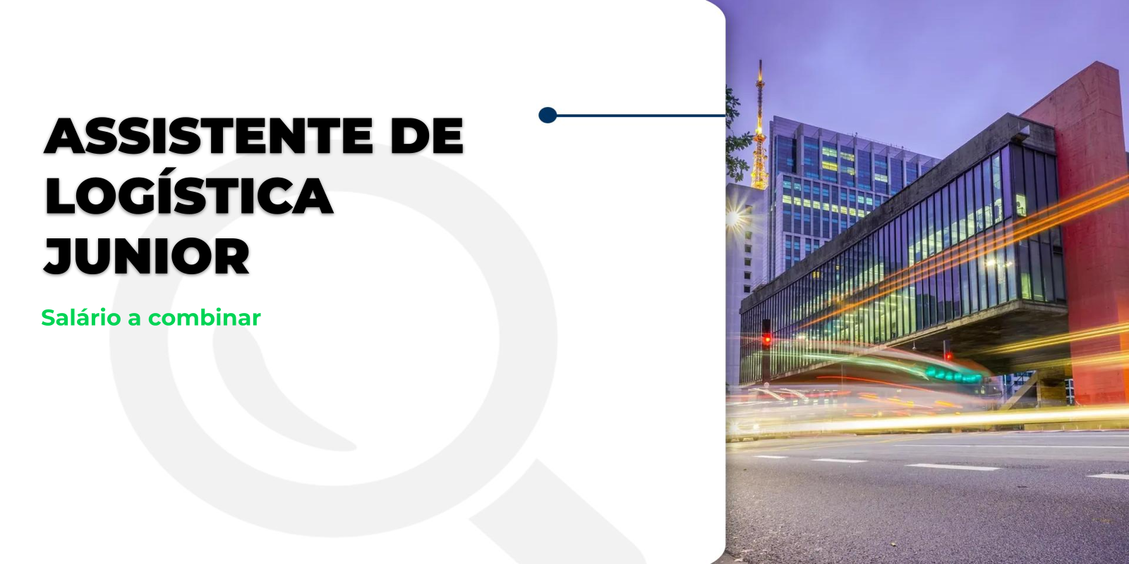 Oportunidade: Assistente de Logística!